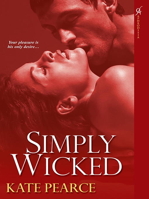 Title details for Simply Wicked by Kate Pearce - Available